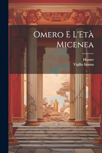 Homer - Omero E L'Et? Micenea - New paperback or softback