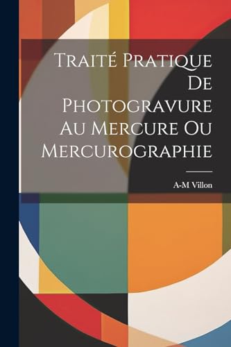 Villon - Trait? Pratique De Photogravure Au Mercure Ou Mercurographie