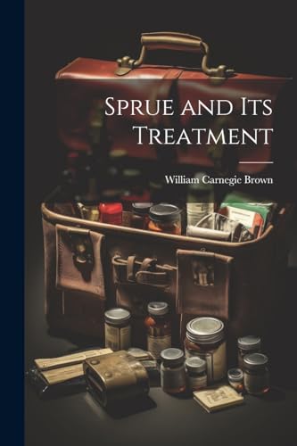 Brown - Sprue and Its Treatment - New paperback or softback