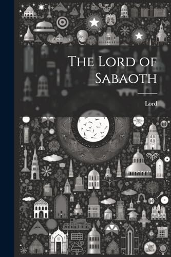 Lord - of Sabaoth - New paperback or softback