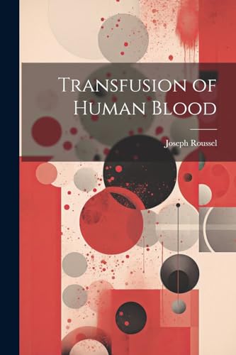 Roussel - Transfusion of Human Blood - New paperback or softback