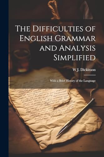 Dickinson - Difficulties of English Grammar and Analysis Simplified: W