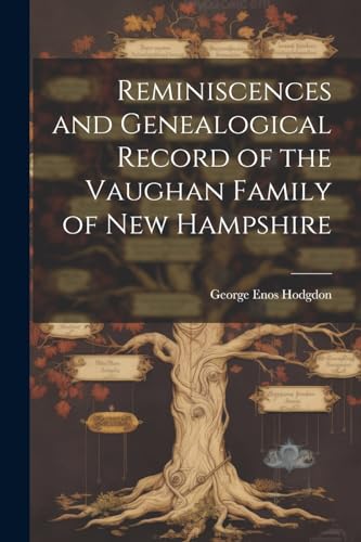 Hodgdon - Reminiscences and Genealogical Record of the Vaughan Family