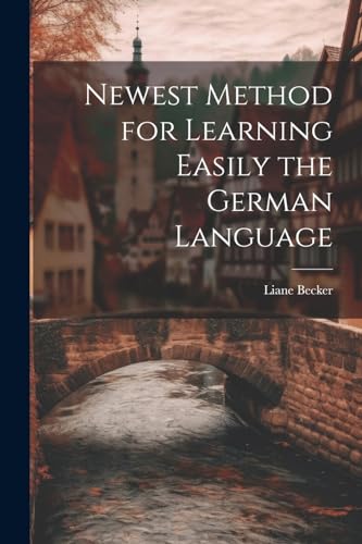 Becker - Newest Method for Learning Easily the German Language - New p