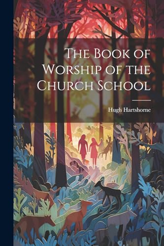 Hartshorn - Book of Worship of the Church School - New paperback or so