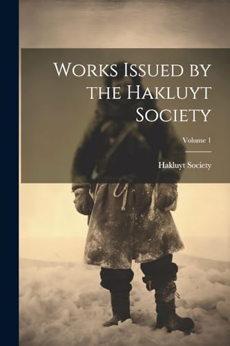Hakluyt Society - Works Issued by the Volume 1 - New paperback or so