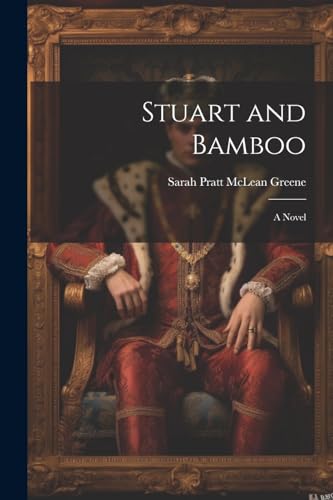 Green - Stuart and Bamboo: A Novel - New paperback or softback