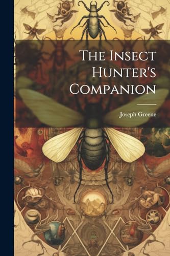 Green - Insect Hunter's Companion - New paperback or softback