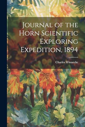 Winneck - Journal of the Horn Scientific Exploring Expedition, 1894 -