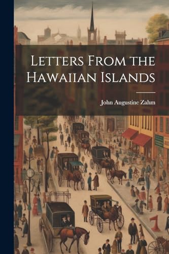 Zahm - Letters From the Hawaiian Islands - New paperback or softback