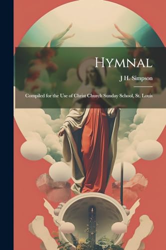 Simpson - Hymnal Compiled for the Use of Christ Church Sunday School,