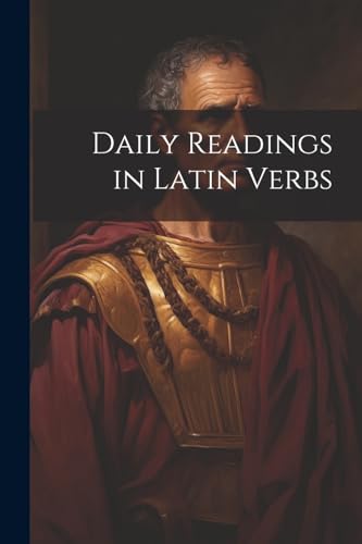 Anonymous - Daily Readings in Latin Verbs - New paperback or softback