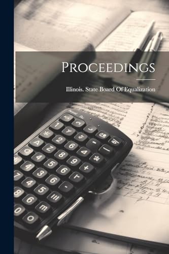 Illinois. State Boar - Proceedings - New paperback or softback