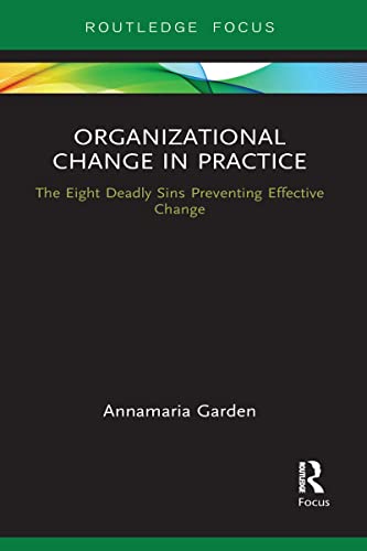 Garden - Organizational Change in Practice The Eight Deadly Sins Prev