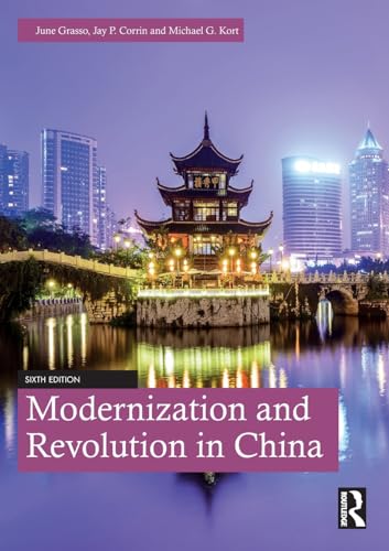Michael Kort - Modernization and Revolution in China - New Paperback