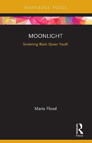 Maria Flood - Moonlight Screening Black Queer Youth - New Paperback