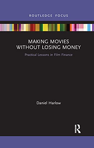 Harlow - Making Movies Without Losing Money Practical Lessons in Film
