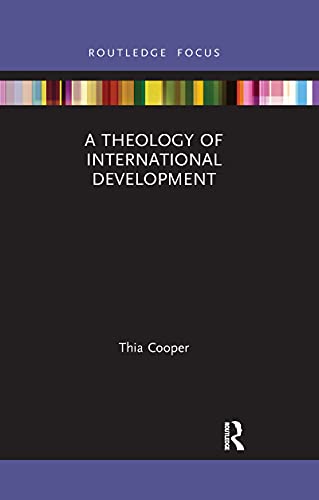 Cooper - A Theology of International Development - New paperback or so