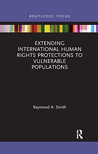 Smit - Extending International Human Rights Protections to Vulnerable