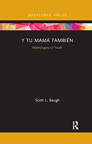 Baug - Y Tu Mam? Tambi?n Mythologies of Youth - New paperback or soft