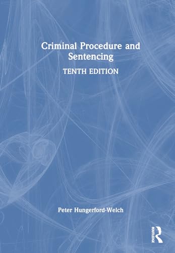 Hungerford-Welc - Criminal Procedure and Sentencing - New hardback or