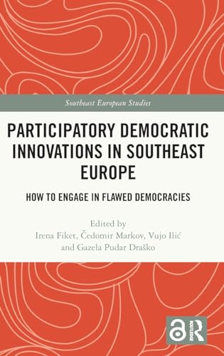 Fiket - Participatory Democratic Innovations in Southeast Europe: How