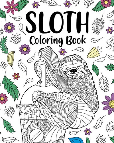 PaperLand - Sloth Coloring Book: Adult Coloring Book, Gifts for Sloth