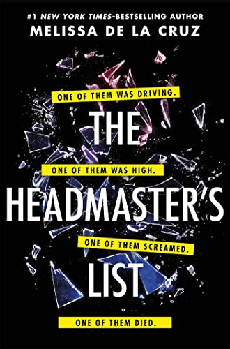 Melissa de la Cruz - Headmaster's List The twisty, gripping thri