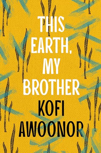 Kofi Awoonor - This Earth, My Brother - New Paperback