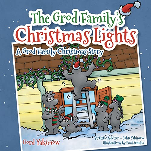 Yakimow - Grod Family's Christmas Lights: [A Grod Family Christmas Sto