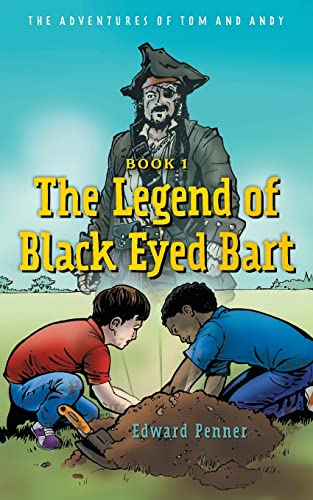 Penner - Legend of Black Eyed Bart: The Adventures of Tom and Andy - N
