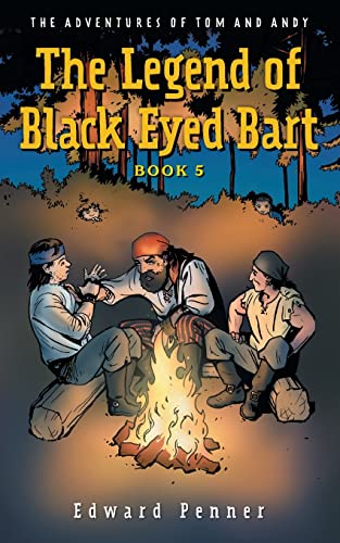 Penner - Legend of Black Eyed Bart, Book 5: The Adventures of Tom and