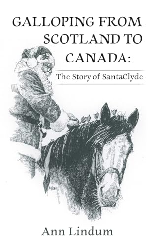 Lindum - Galloping from Scotland to Canada: The Story of SantaClyde -