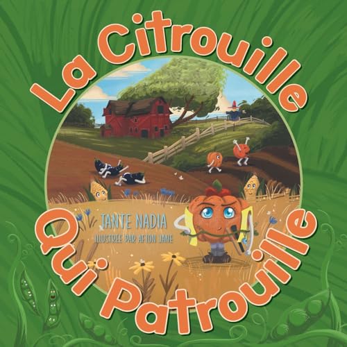 Nadia - La Citrouille Qui Patrouille - New paperback or softback