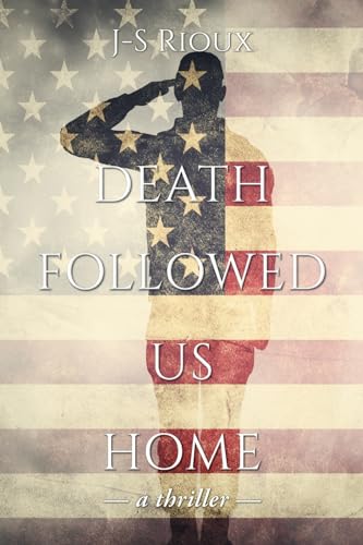 Rioux - Death Followed Us Home a thriller - New paperback or softback
