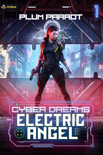 Parrot - Electric Angel: A Cyberpunk LitRPG - New paperback or softbac