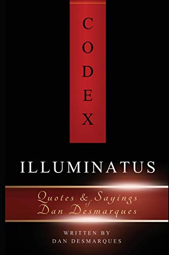 Desmarques - Codex Illuminatus: Quotes & Sayings of - New paperback or