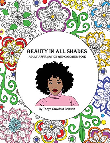 Crawford Baldwin - BEAUTY IN ALL SHADES: Adult Affirmation and Colorin