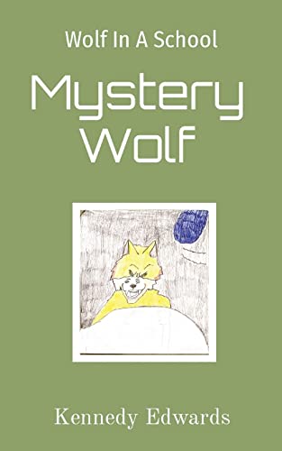 Edwards - Wolf In A School: Mystery Wolf: Mystery Wolf - New paperback