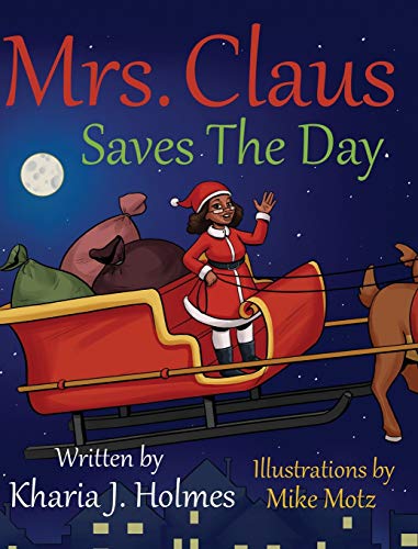 Holmes - Mrs. Claus Saves The Day - New hardback or cased book