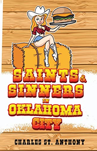 St. Anthony - Saints and Sinners in Oklahoma City - New paperback or s