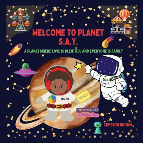 Brown - Welcome To Planet S.A.Y.: A Planet Where Love Is Plentiful And
