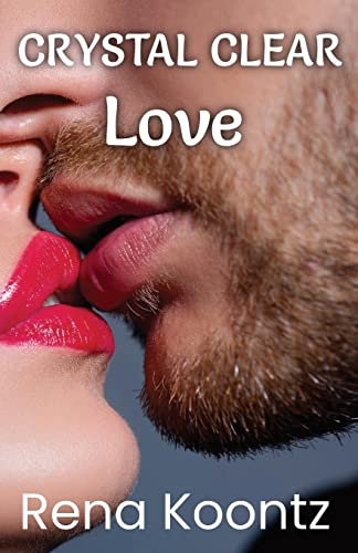 Koontz - Crystal Clear Love - New paperback or softback