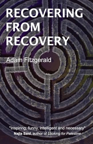Fitzgerald - Recovering From Recovery One gay man's journey toward se