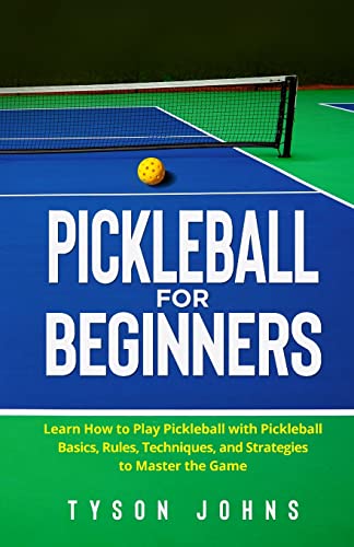 Johns - Pickleball for Beginners Learn How to Play Pickleball with Pi