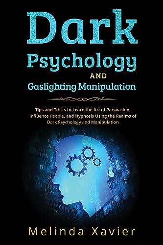 Xavier - DARK PSYCHOLOGY AND GASLIGHTING MANIPULATION Tips and Trick