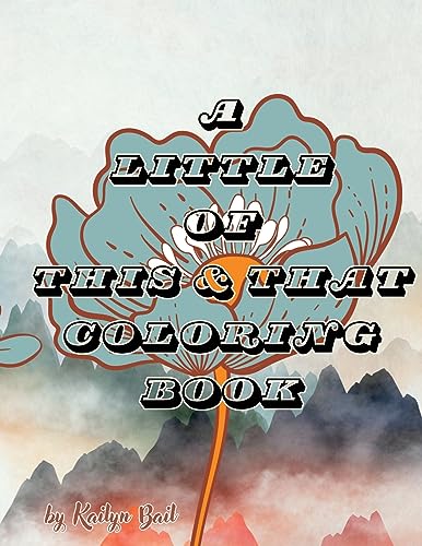 Bail - A Little of This and That Coloring Book - New paperback or soft