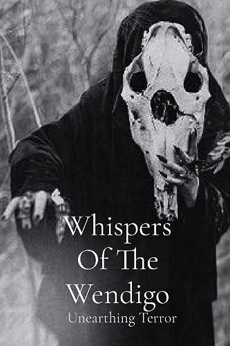 Hensley - Whispers Of The Wendigo Unearthing Terror - New paperback o