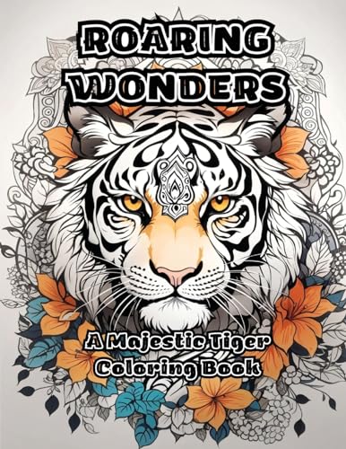 ColorZen - Roaring Wonders: A Majestic Tiger Coloring Book - New paper