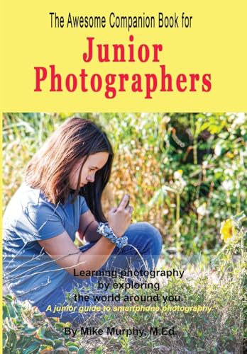 Murphy - Awesome Companion Book for Junior Photographers - New hardbac